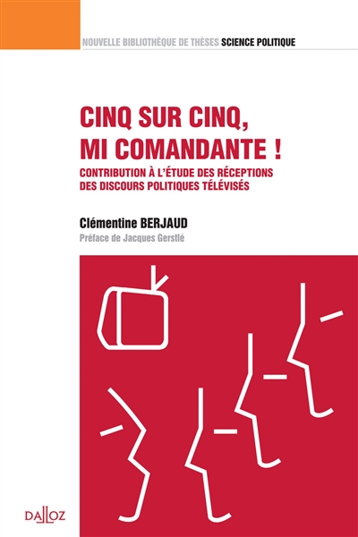 Cinq sur cinq, mi comandante!: contribution à l'étude des réceptions des discours politiques télévisés: 2016