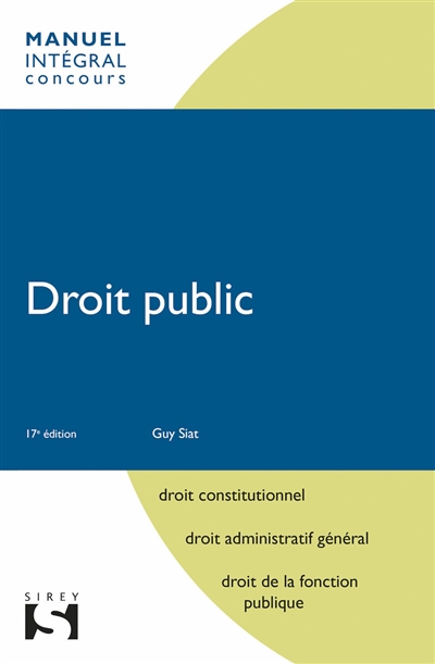 Droit public: droit constitutionnel, droit administratif général, droit de la fonction publique