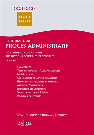 Petit traité du procès administratif 2023-2024: contentieux administratif, juridictions générales et spéciales