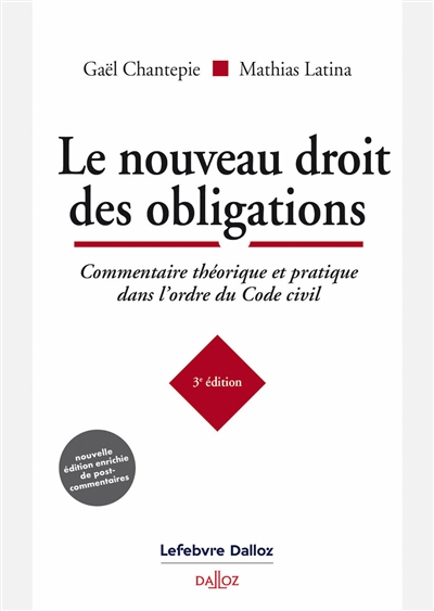 Le nouveau droit des obligations: commentaire théorique et pratique dans l'ordre du Code civil