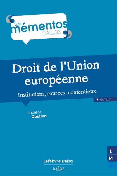 Droit de l'Union européenne: institutions, sources, contentieux