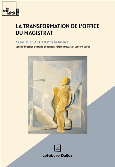 La transformation de l'office du magistrat