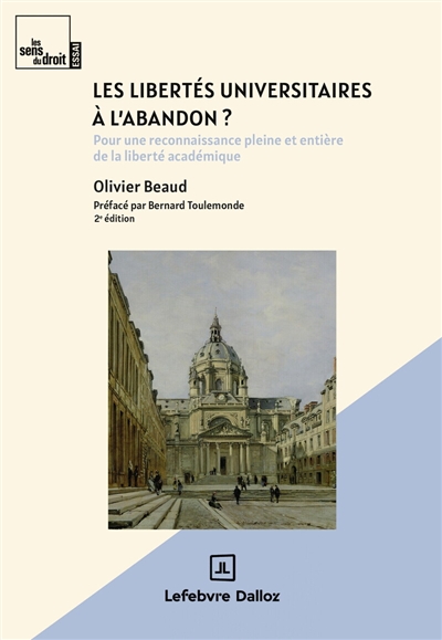 Les libertés universitaires à l'abandon?: pour une reconnaissance pleine et entière de la liberté académique