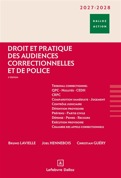 Droit et pratique des audiences correctionnelles et de police 2026/2027. 5e éd.