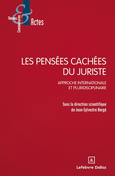Les pensées cachées du juriste: approche internationale