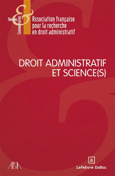 Droit administratif et science(s)?