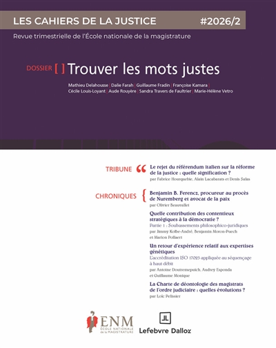 Cahiers de la justice (Les) - Revue de L'ENM, n° 2 (2026). Trouver les mots justes