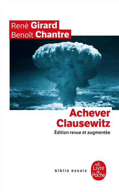 Achever Clausewitz: entretiens avec Benoît Chantre
