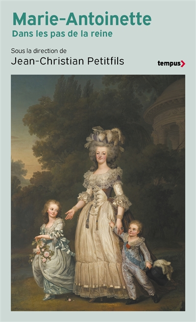 Marie-Antoinette: dans les pas de la reine