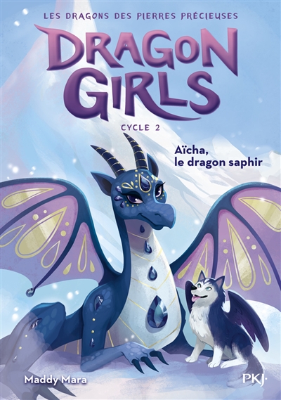 Dragon girls, cycle 2: les dragons des pierres précieuses. Vol. 2. Aïcha, le dragon saphir