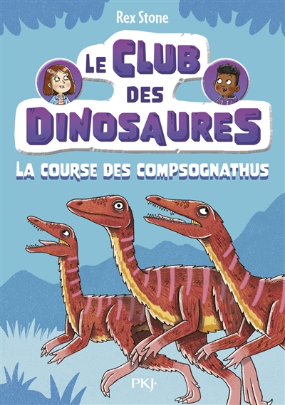 Le club des dinosaures - Volume 05 La course des Compsognathus
