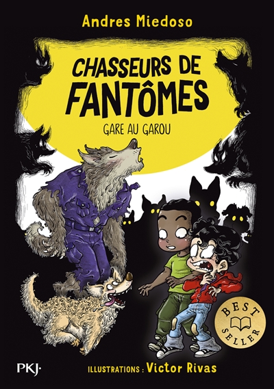 Chasseurs de fantômes. Vol. 12. Gare au garou