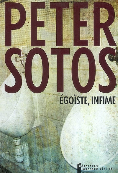 Egoïste, infime - Lesley Ann Downey annotée