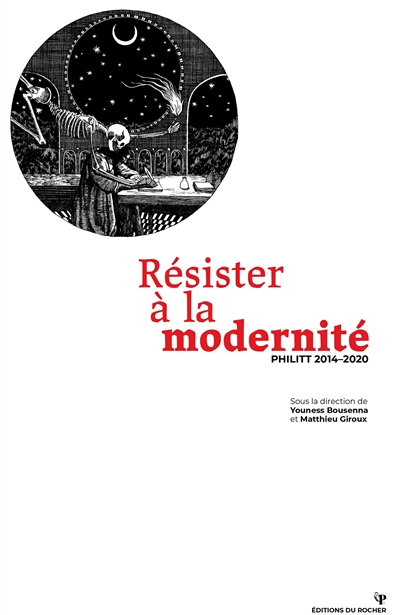 Résister à la modernité: Philitt 2014-2020