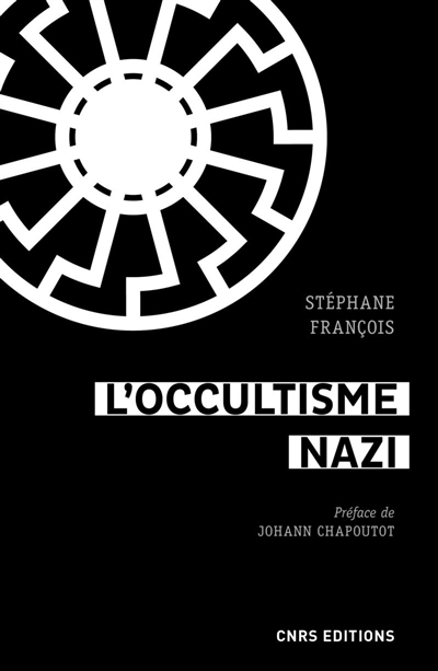 L'occultisme nazi: entre la SS et l'ésotérisme