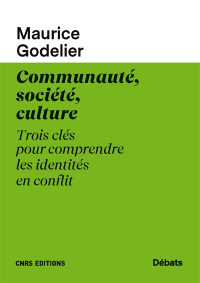 Communauté, société, culture: trois clés pour comprendre les identités en conflit