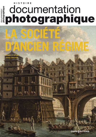 Documentation photographique (La), n° 8155. La société d'Ancien Régime