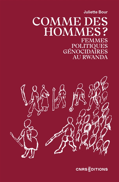 Comme des hommes? - Femmes politiques génocidaires au Rwanda