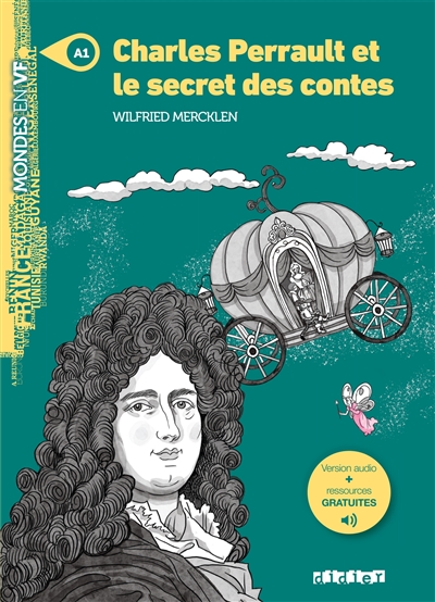 Mondes en VF - Charles Perrault et le secret des contes - Niv. A1 - Livre + audios