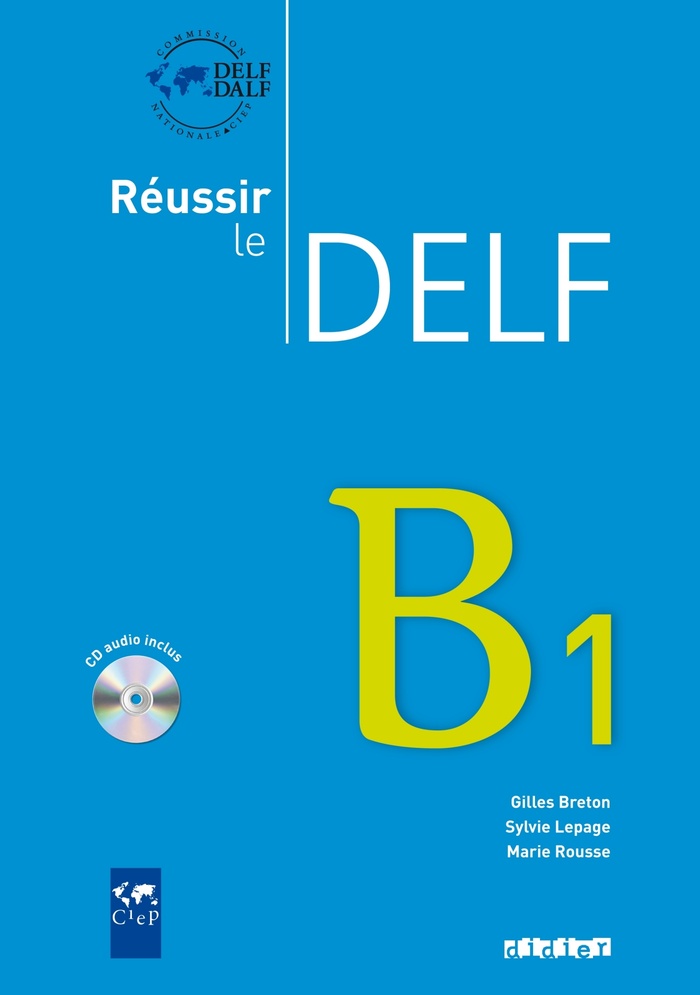 Russir le delf b1 dition 2010 livre cd