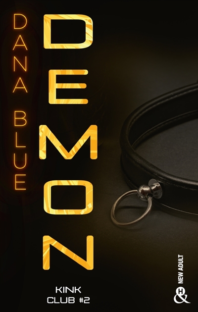 Demon - Kink Club #2 - Une romance M/M dans l'univers feutré des clubs BDSM