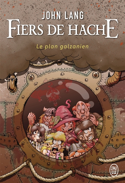 Fiers de Hache: le plan galzanien