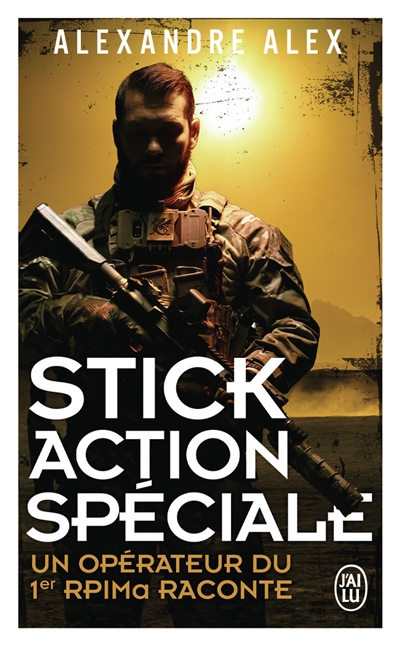 Stick action spéciale: un opérateur du 1er RPIMa raconte