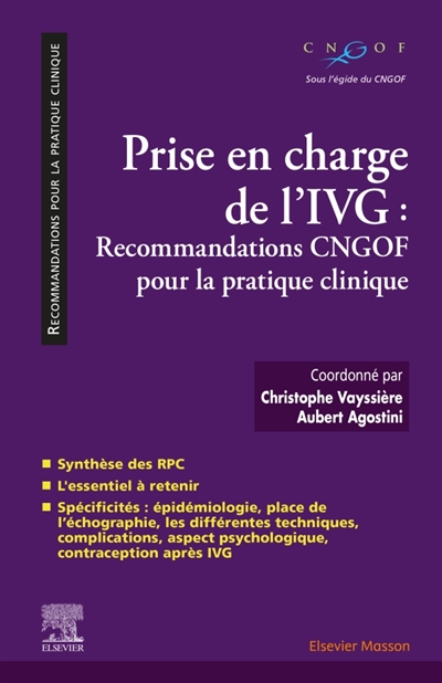 Prise en charge de l'IVG: recommandations CNGOF pour la pratique clinique