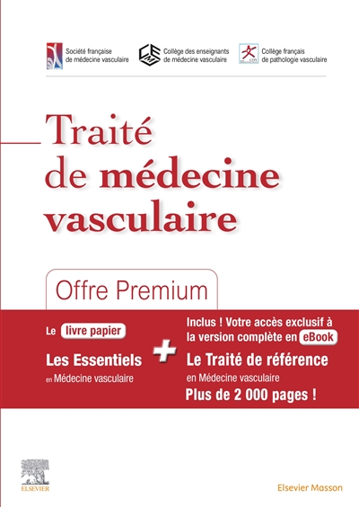 Traité de médecine vasculaire - Offre Premium - Le livre papier Les Essentiels en Médecine vasculaire + votre accès à l'ebook du traité complet