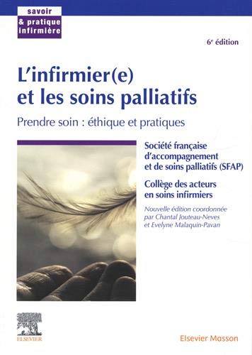 L'infirmier(e) et les soins palliatifs: prendre soin: éthique et pratiques