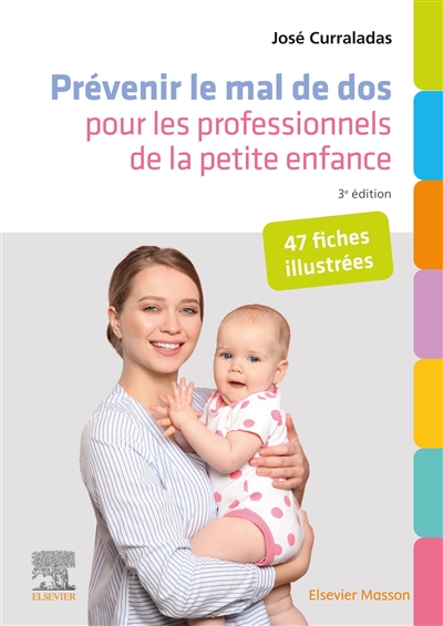 Prévenir le mal de dos pour les professionnels de la petite enfance: 47 fiches illustrées