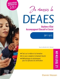 Je réussis le DEAES - Diplôme d'État Accompagnant Éducatif et Social - DF 1 à DF 5 Le tout-en-un - Nouveau référentiel 2021