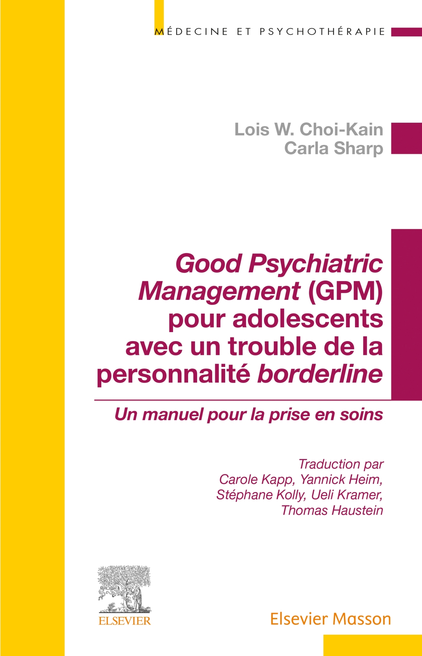 Good psychiatric management (GPM) pour adolescents avec un trouble de la personnalité borderline: un manuel pour la prise en soins