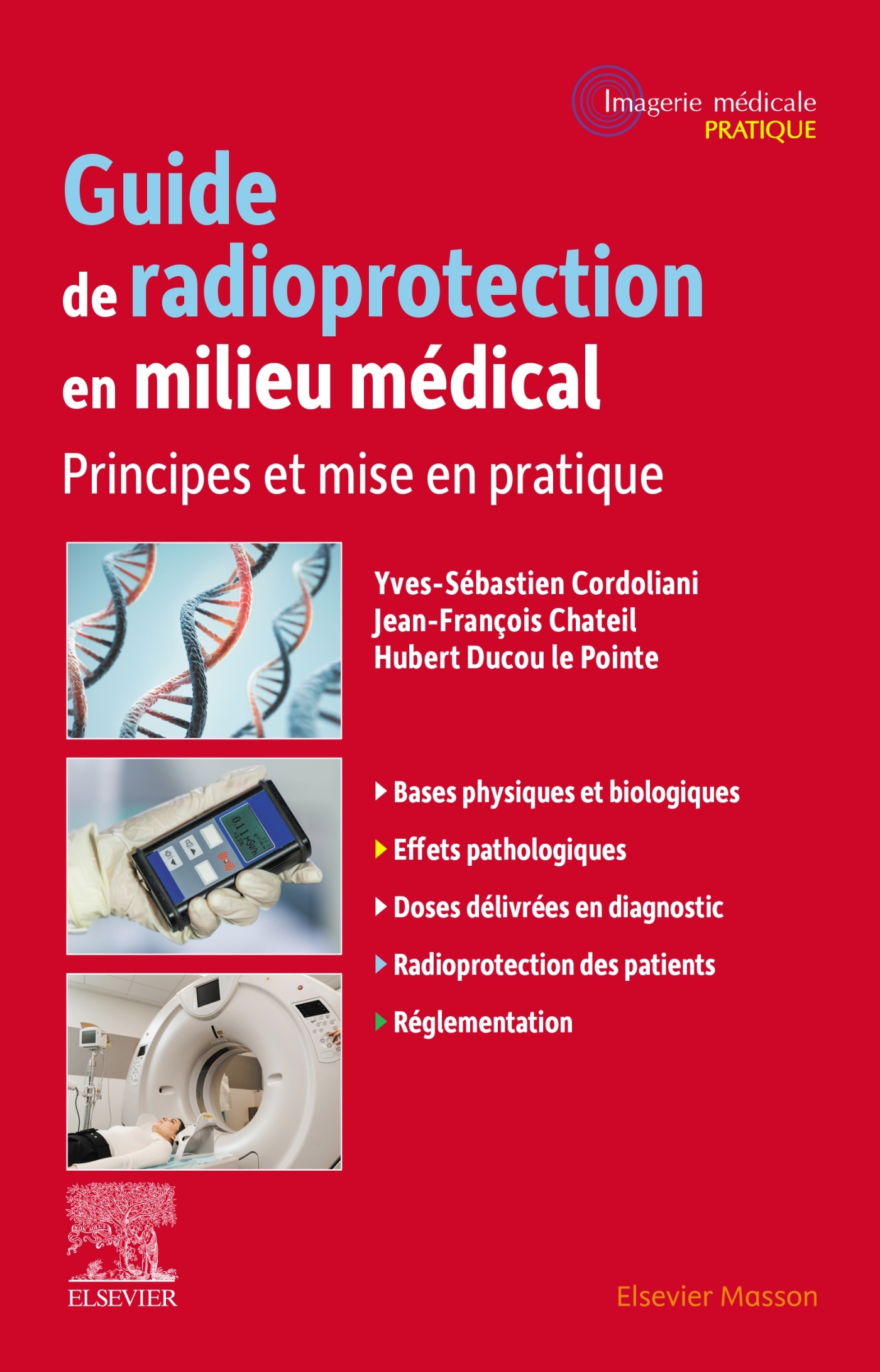 Guide de radioprotection en milieu médical: principes et mise en pratique
