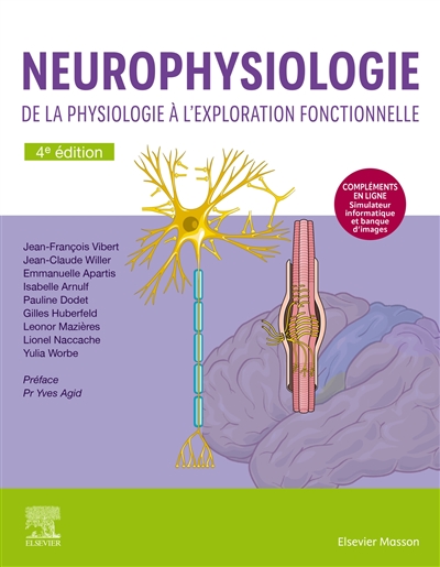 Neurophysiologie: de la physiologie à l'exploration fonctionnelle: avec simulateur informatique