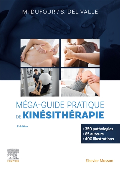 Méga-guide pratique de kinésithérapie