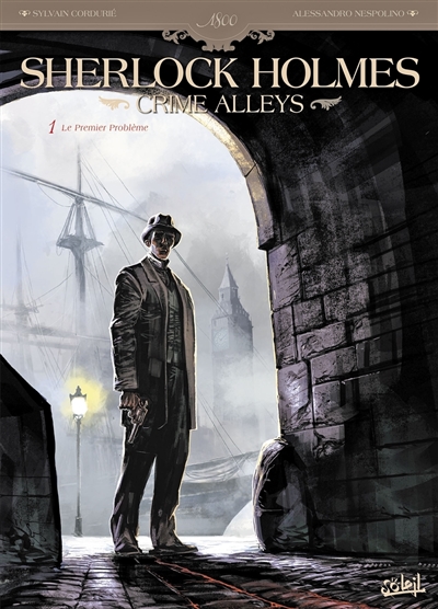 Sherlock Holmes: Crime Alleys. Vol. 1. Le premier problème