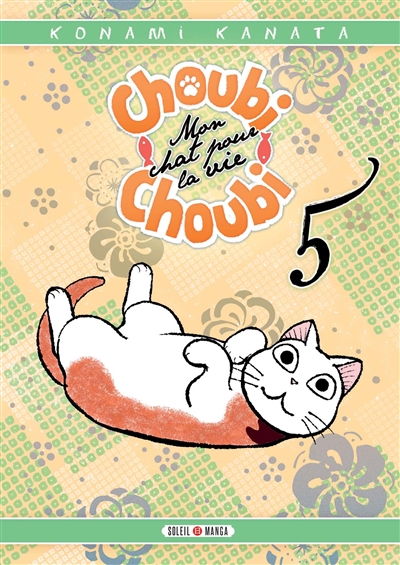 Choubi-Choubi: mon chat pour la vie. Vol. 5