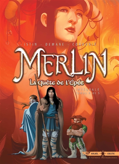 Merlin: la quête de l'épée: intégrale. Tomes 4 et 5