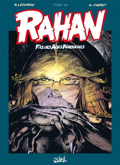 Rahan, fils des âges farouches: l'intégrale. Vol. 20