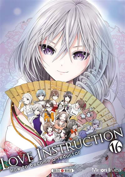 Love instruction: how to become a seductor. Vol. 16