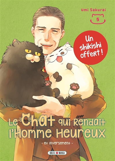 Le chat qui rendait l'homme heureux: et inversement. Vol. 5