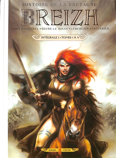 Breizh: histoire de la Bretagne: intégrale. Vol. 1. Tomes 1 à 4