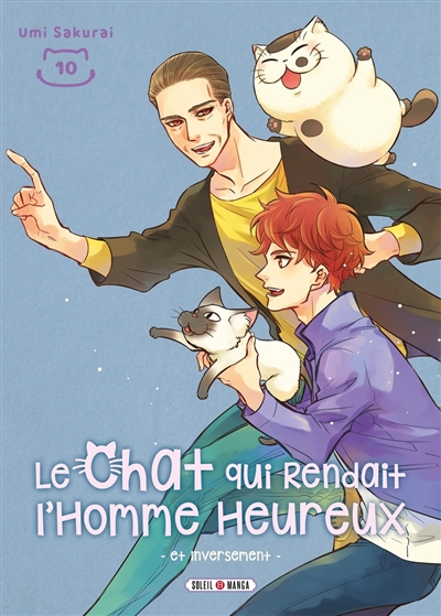 Le chat qui rendait l'homme heureux: et inversement. Vol. 10