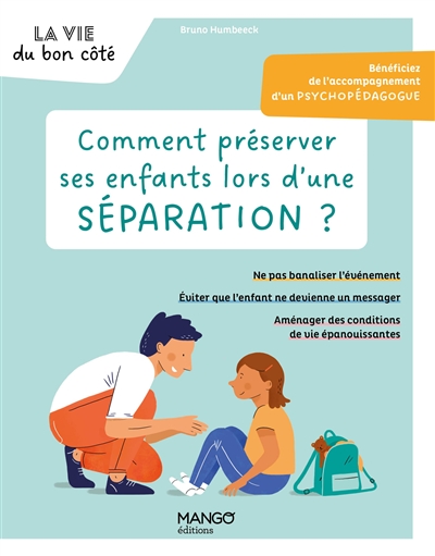 Comment préserver ses enfants lors d'une séparation?
