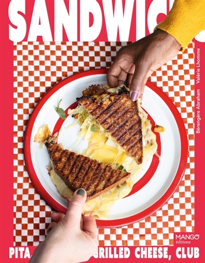 Sandwichs: pita, focaccia, grilled cheese, club...