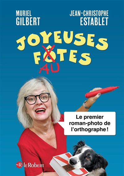 Joyeuses fautes: le premier roman-photo de l'orthographe!