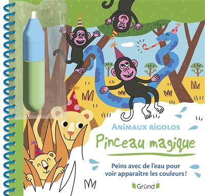 Animaux rigolos: peins avec de l'eau pour voir apparaître les couleurs!