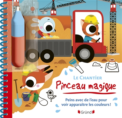 Pinceau magique: Le chantier