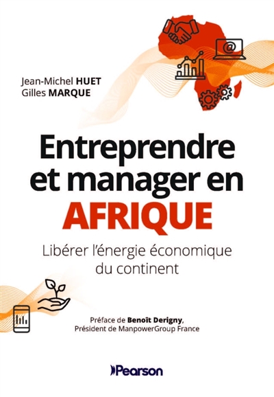 Entreprendre et manager en Afrique: libérer l'énergie économique du continent